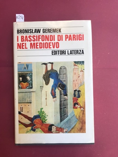 I bassifondi di Parigi nel medioevo. Il mondo di François …