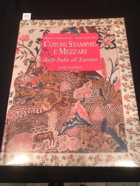 Cotoni stampati e mezzari dalle Indie all'Europa