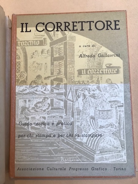 Il correttore. Guida teorica e pratica per chi stampa e …