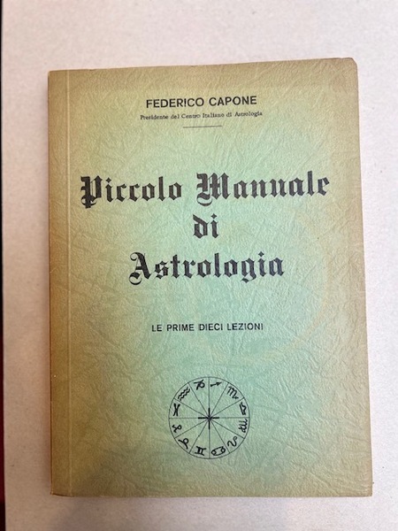 Piccolo Manuale di Astrologia Le prime dieci lezioni