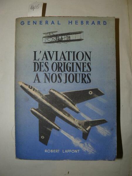 L'aviation des origines à nos jours