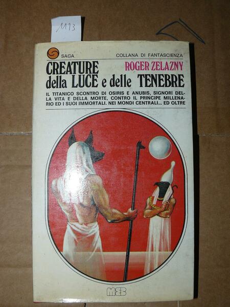 Creature della luce e delle tenebre.