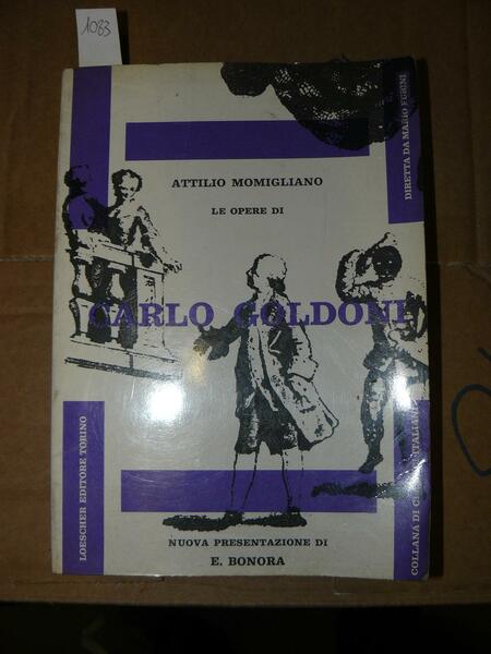 Le opere di Carlo Goldoni. Nuova presentazione di Ettore Bonola.