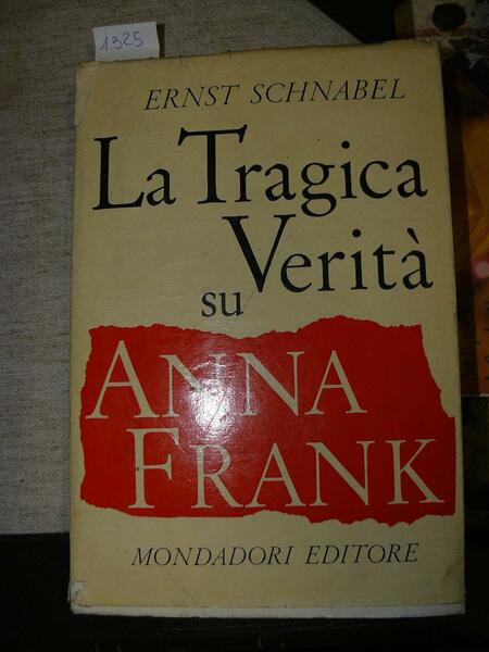La tragica verità su Anne Frank