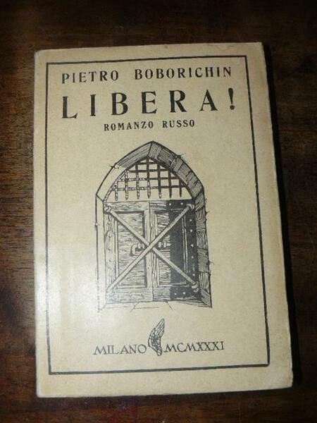 Libera! Romanzo russo