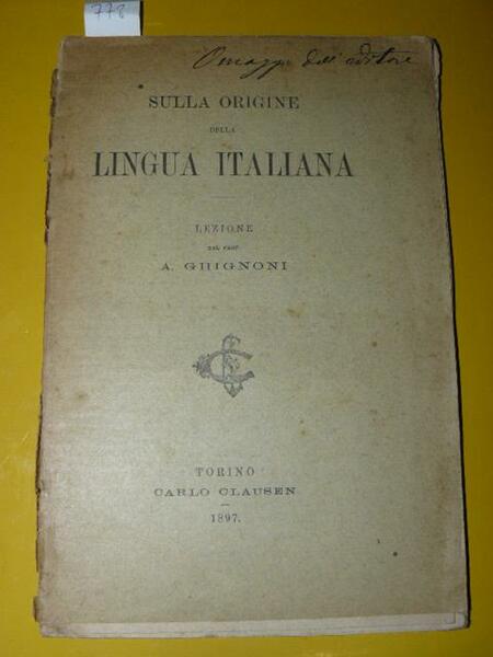 Sulla origine della lingua italiana. Lezione del prof. A. Ghignoni.