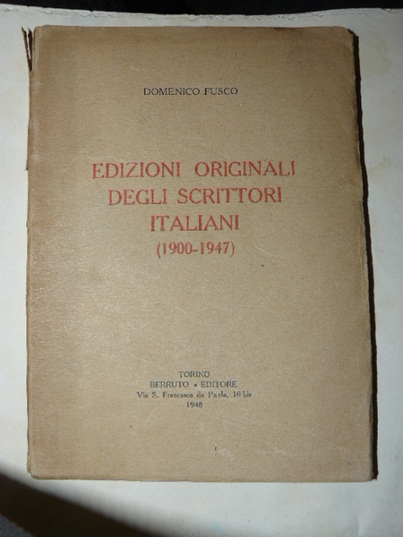 Edizioni originali degli scrittori italiani (1900-1947).