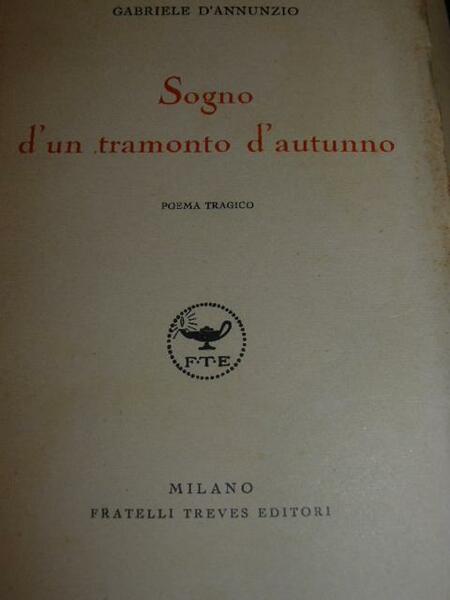 Sogno di un tramonto d'autunno. Poema tragico