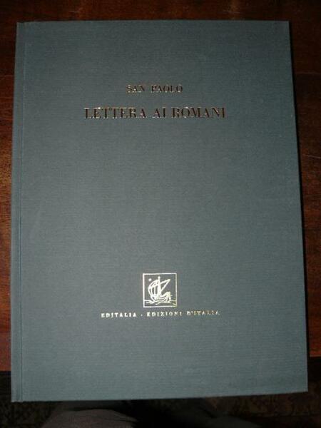 Lettera ai romani. Traduzione di Piero Bargellini, commento di Giuseppe …