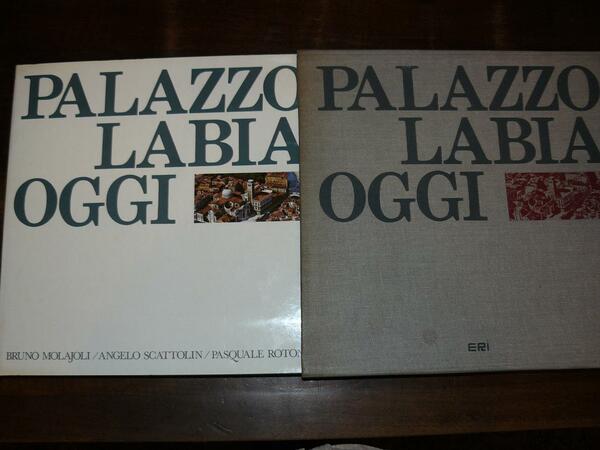 Palazzo Labia oggi. Con interventi di Angelo Scattolin e Pasquale …