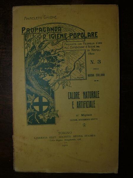 Propaganda di igiene popolare. Calore naturale e artificiale. N. 3 …