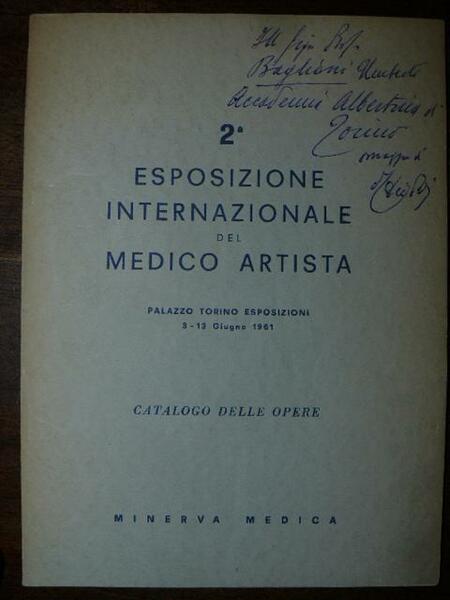Seconda Eposizione Internazionale del Medico Artista. Palazzo Torino Esposizioni 3-13 …