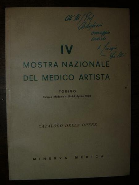 IV MOSTRA Nazionale del Medico Artista. Torino Palazzo Madama 16-24 …