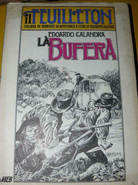 La bufera. Romanzo storico. Edizione integrale a curata da Aldo …