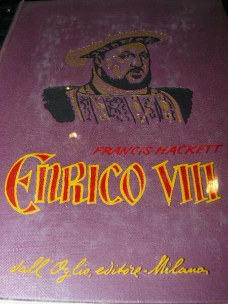 Enrico VIII. Traduzione dall'inglese di Roberto palmarocchi