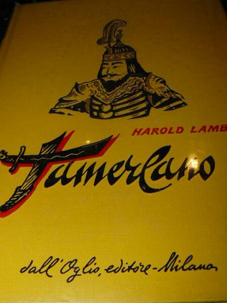 Tamerlano. Traduzione dall'inglese di Enrico Dal Fiume