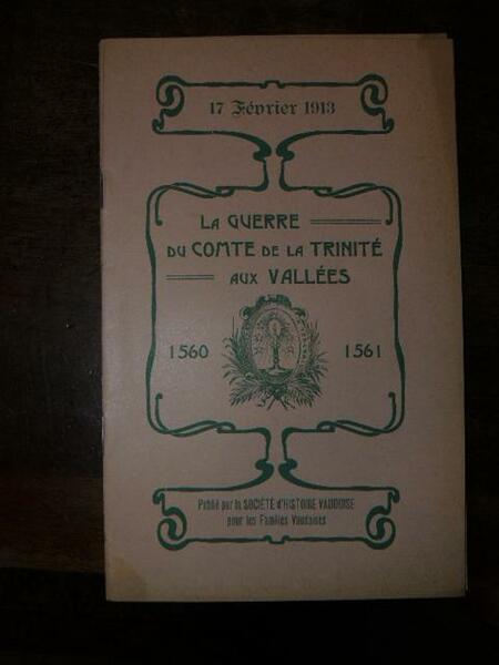 La guerre du Comte de la Trinité aux Vallées 1560 …