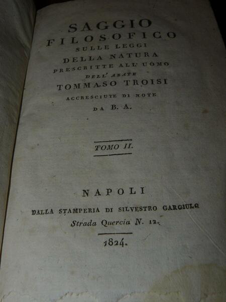 Saggio filosofico sulle leggi della natura prescritte all'uomo . accresciute …