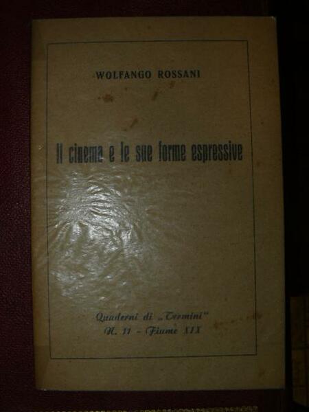 Il cinema e le sue forme espressive. (Appunti di critica …