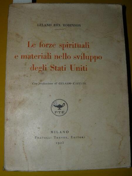 Le forze spirituali e materiali nello sviluppo degli Stati Uniti.