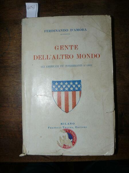Gente dell'altro mondo. Gli americani più interessanti d'oggi
