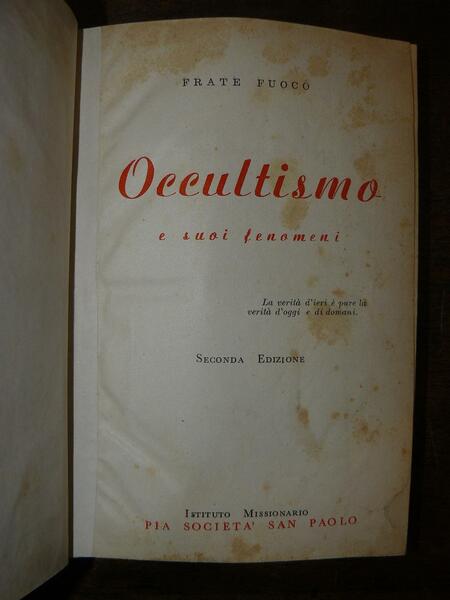 Occultismo e suoi fenomeni. Seconda edizione