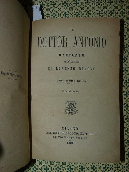 Il dottore Antonio. Racconto. Nuova edizione corretta. Volume unico.