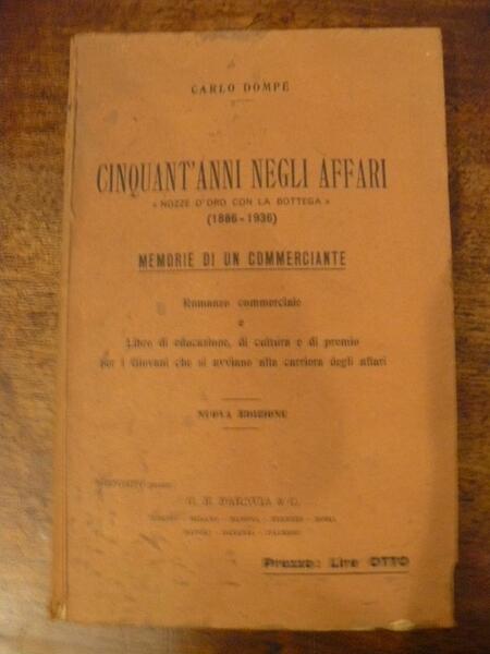 Cinquant'anni negli affari 'nozze d'oro con la bottega' (1886 - …