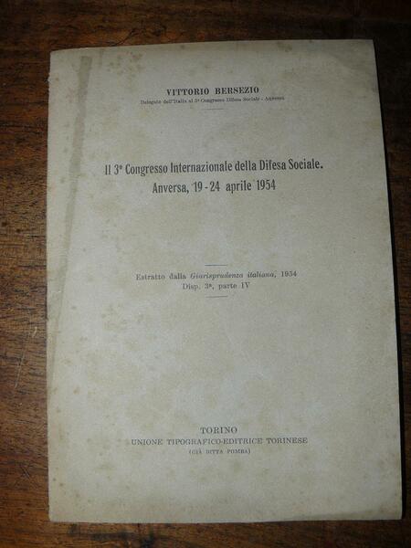 Il 3° congresso Internazionale della Difesa Sociale. Anversa, 19 -24 …