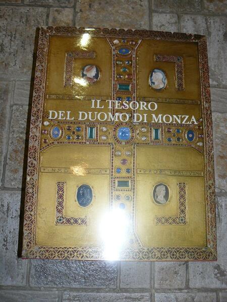 Il tesoro del duomo di Monza a cura di Lamberto …