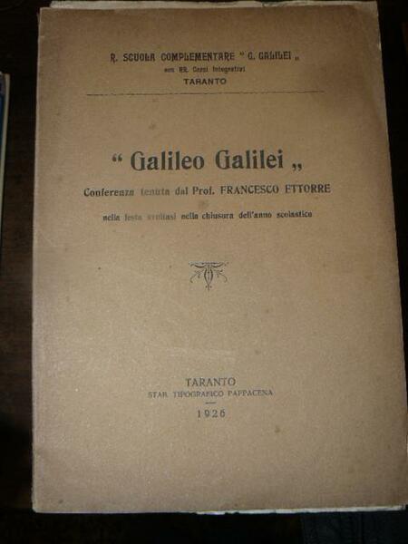 Galileo Galilei. Conferenza tenuta dal prof. Francesco Ettorre nella festa …
