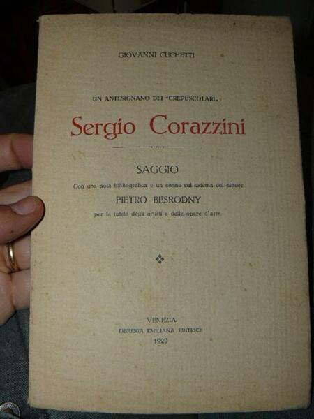 Un antesignano dei 'Crepuscolari' Sergio Corazzini. Saggio con una nota …