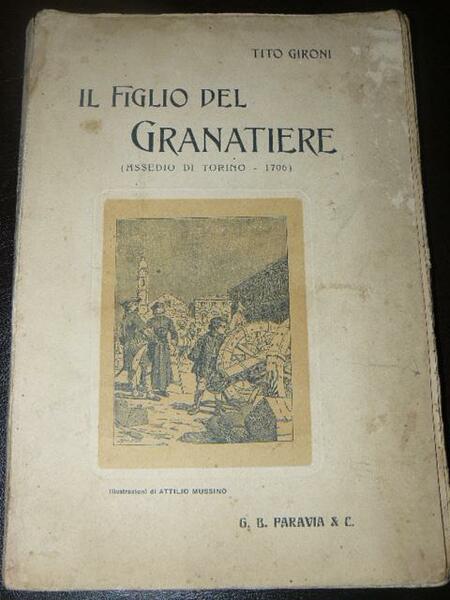 Il figlio del Granatiere (Assedio di Torino 1706). Illustrazioni di …