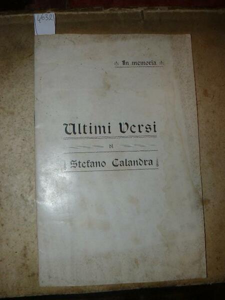 Ultimi versi di Stefano Calandra. In memoria