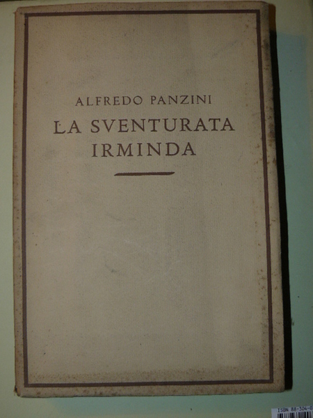 La sventurata Irminda.Libro per pochi e per molti