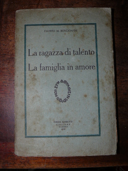 Fausto La ragazza di talento. La famiglia in amore