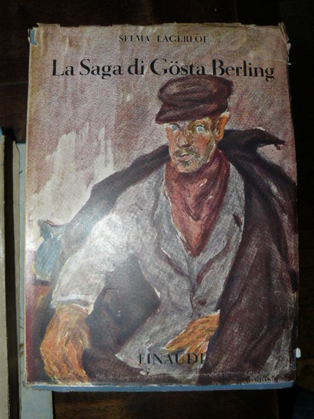 La saga di Gosta Berling. Traduzioni di Augusto Guidi.