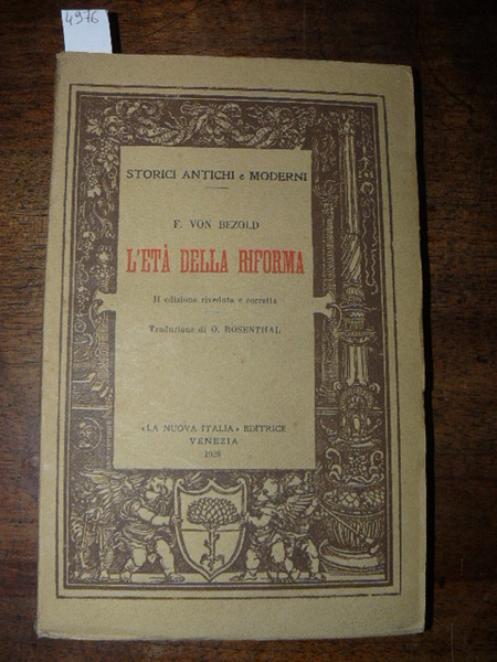 L'età della Riforma. II edizione riveduta e corretta. Traduzione di …