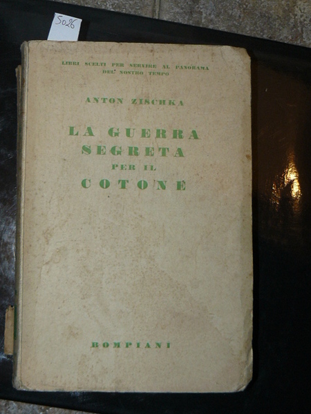 La guerra segreta per il cotone. Traduzioone del dott. Giuseppe …
