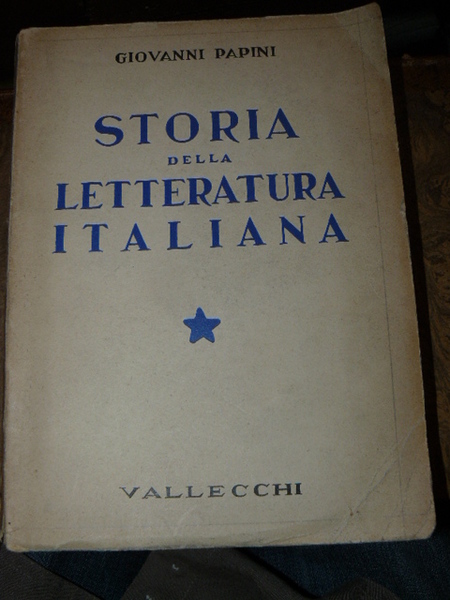 Storia della letteratura italiana. Volume primo (Duecento e Trecento).