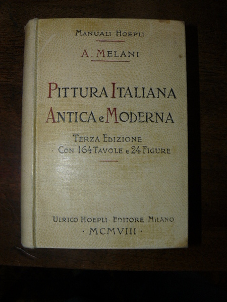 Pittura italiana antica e moderna. Terza edizione riveduta e molto …