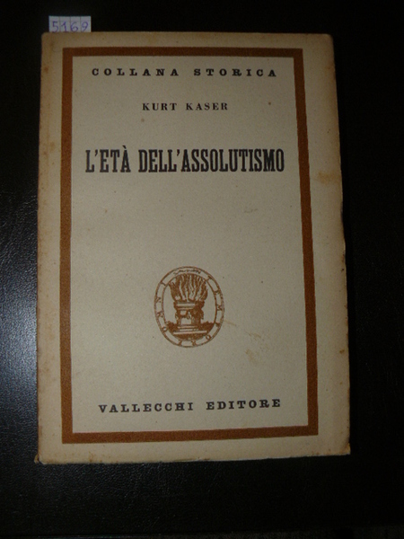 L'età dell'assolutismo. Traduzione di G. B. Klein. Nuova edizione