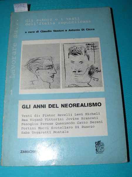 Gli anni del neorealismo. A cura di Claudio Venturi e …