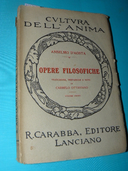 Opere filosofiche. Traduzione, prefazione e note di Carmelo Ottaviano. Volume …