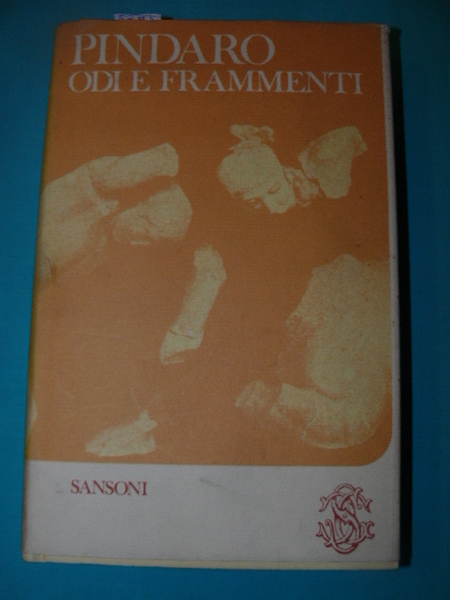 Odi e frammenti. Traduzione e prefazione di Leone Traverso. Note …