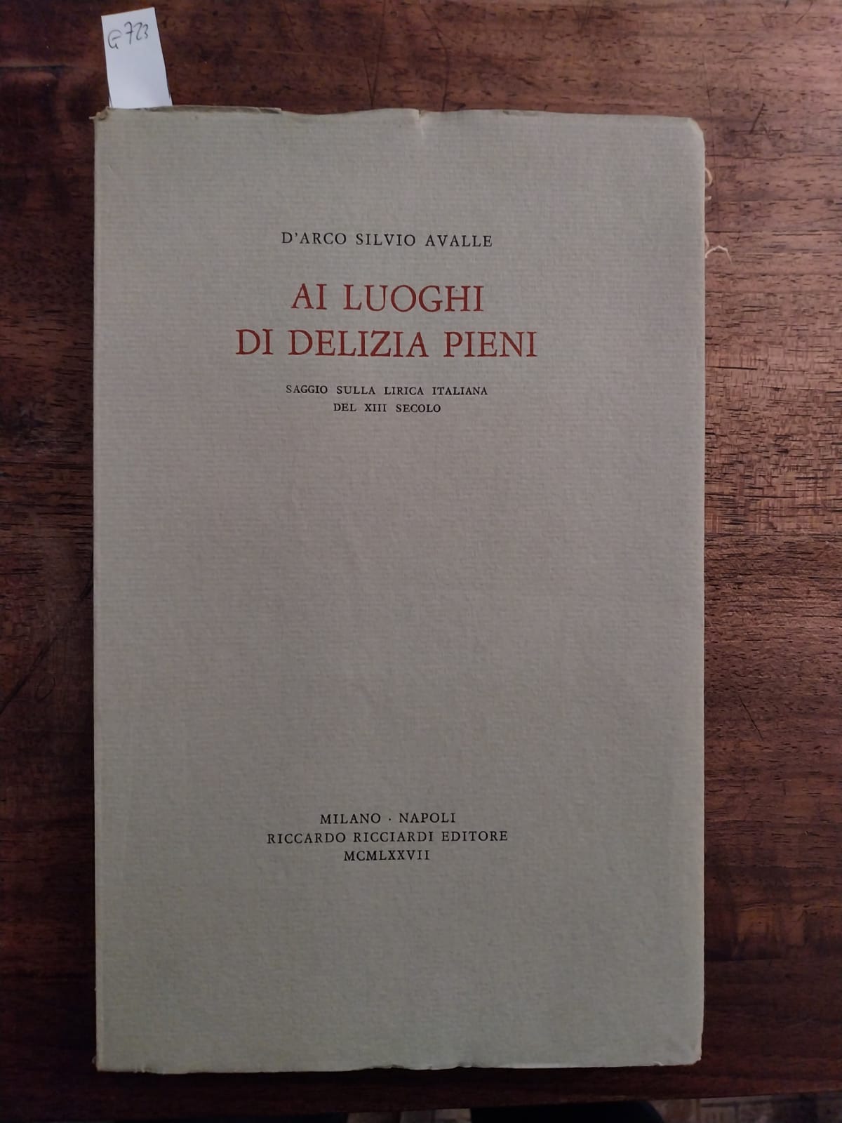 Ai luoghi di delizia pieni. Saggio sulla lirica del XIII …