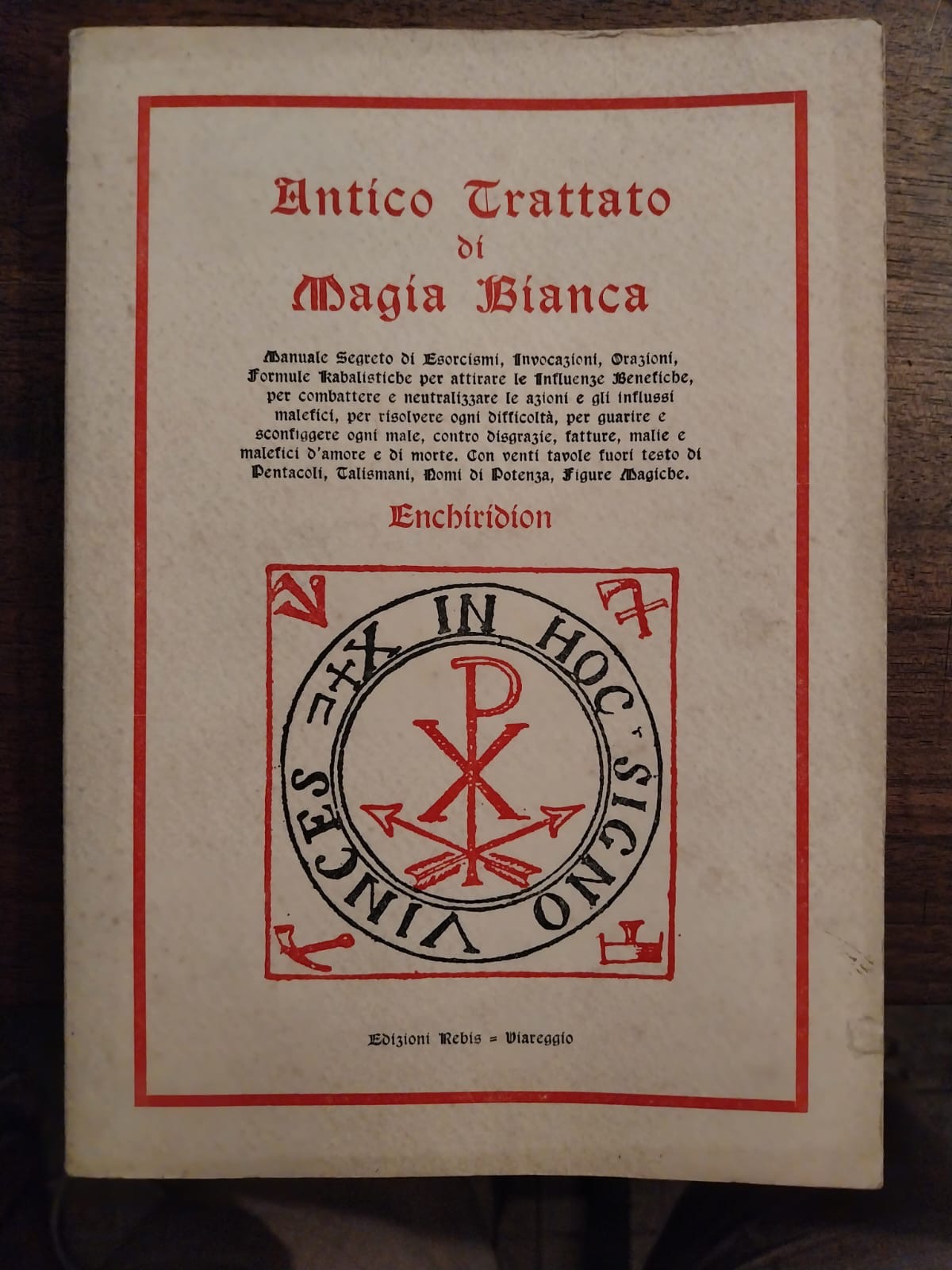 Antico trattato di Magia Bianca. Manuale segreto d iesorcismo, invocazioni, …