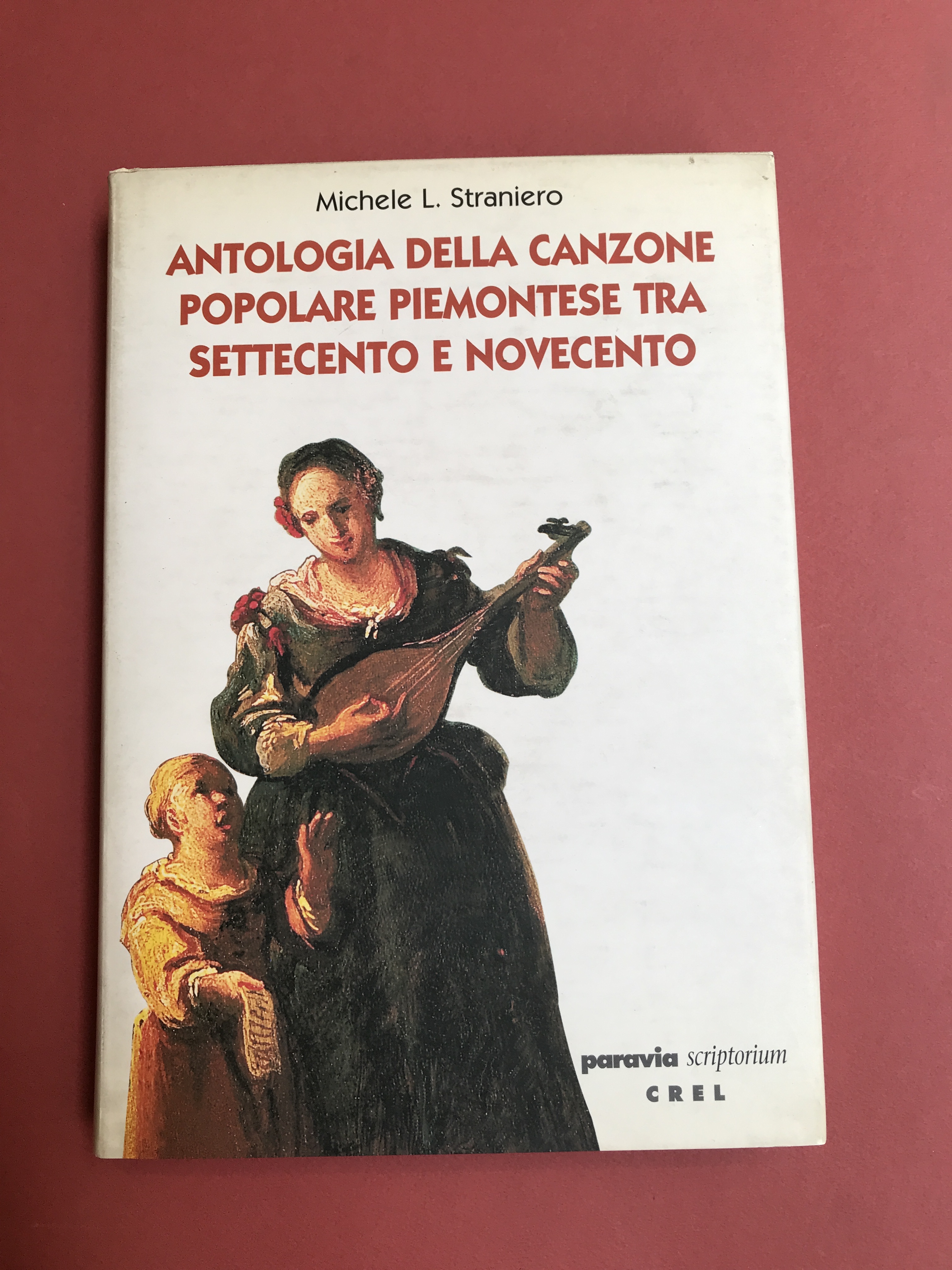 Antologia della canzone popolare piemontese tra settecento e novecento.