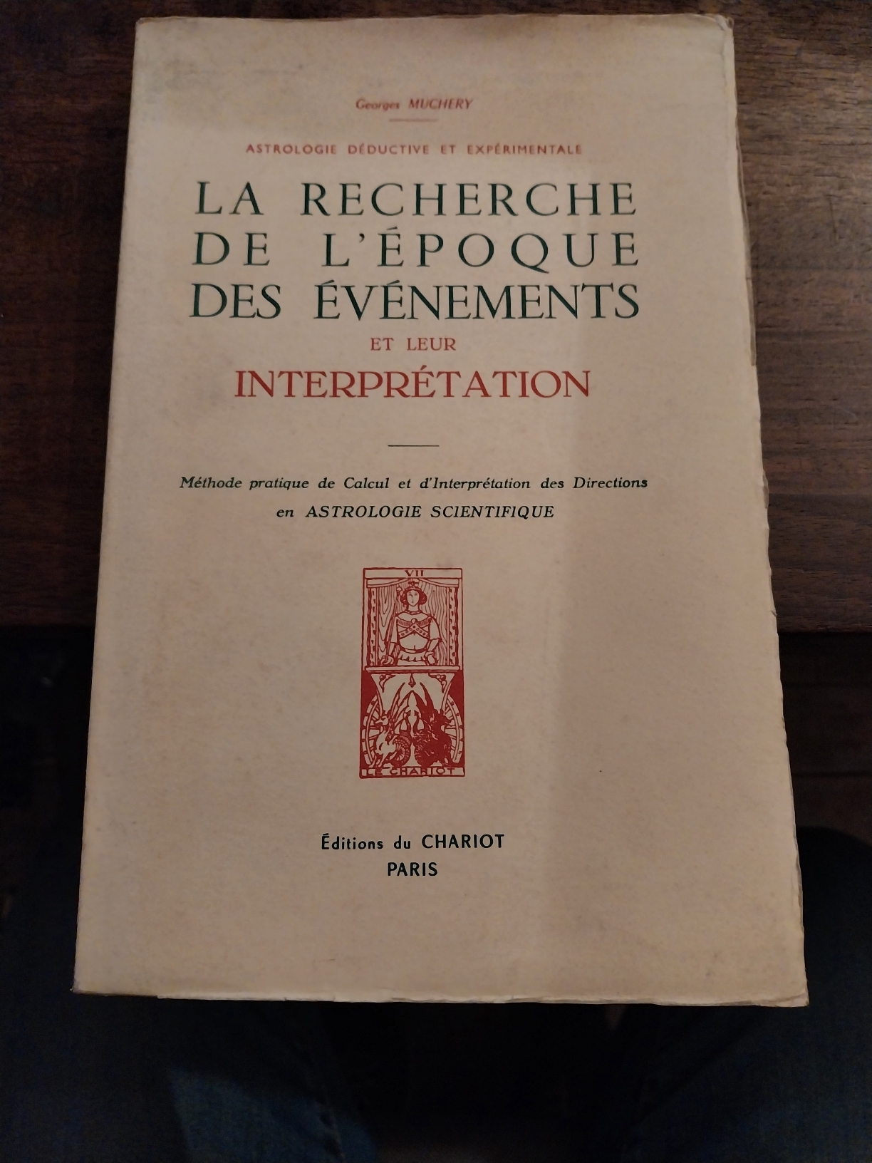Astrologie deductive et experimentale. La recherche de l'apoque des evenements …