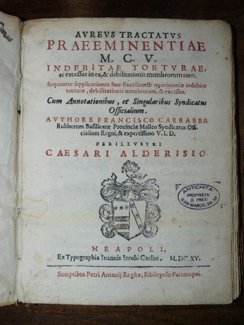 Aureus tractatus praeeminentiae M.C.V. indebitae torturae ac excessus in ea, …